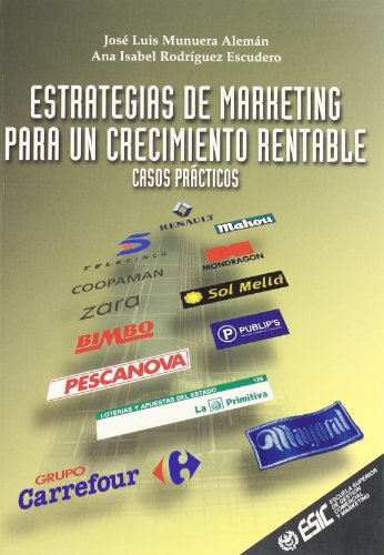 Stock image for Estrategias de marketing para un crecimiento rentable : casos prcticos (Libros profesionales) for sale by medimops