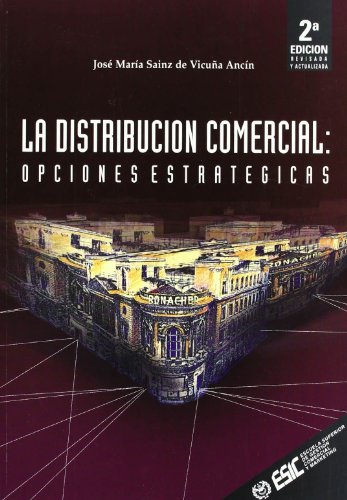 Stock image for La Distribucin Comercial : Opciones Estratgicas for sale by Hamelyn