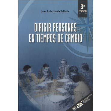 Imagen de archivo de Dirigir Personas En Tiempos De Cambio (3 Ed) a la venta por medimops