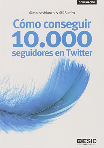 Imagen de archivo de Cmo conseguir 10.000 seguidores en Twitter a la venta por Revaluation Books