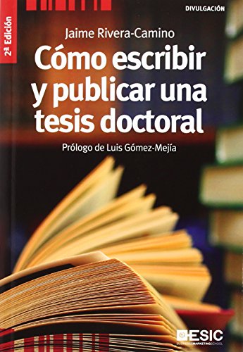 CÓMO ESCRIBIR Y PUBLICAR UNA TESIS DOCTORAL