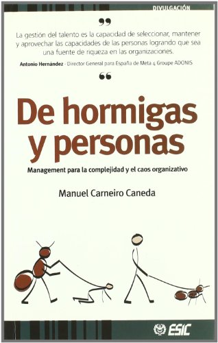 Stock image for De hormigas y personas: Management para la complejidad y el caos organizativo (Divulgacin) for sale by medimops