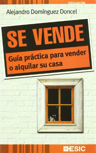 Stock image for Se vende. Gua prctica para vender o alquilar su casa. for sale by Librera PRAGA