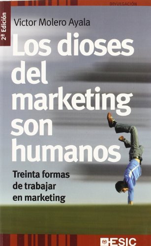 Beispielbild fr Los Dioses del Marketing Son Humanos zum Verkauf von Librera Gonzalez Sabio