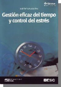 Beispielbild fr Gestin Eficaz Del Tiempo y Control Del Estrs zum Verkauf von Hamelyn