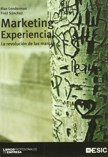 Imagen de archivo de Marketing experiencial : la revolucin de las marcas a la venta por Librera Prez Galds