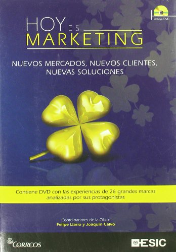 Stock image for Hoy es marketing: Nuevos mercados, nuevos clientes, nuevas soluciones for sale by Hilando Libros