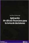 Aplicación del cálculo financiero para la toma de decisiones