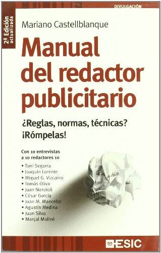 Imagen de archivo de Manual del redactor publicitario : reglas, normas, tcnicas?, rmpelas! a la venta por medimops