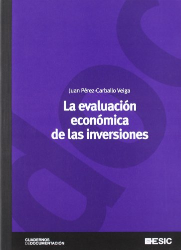 9788473566773: La evaluacin econmica de las inversiones (Cuadernos de documentacin)