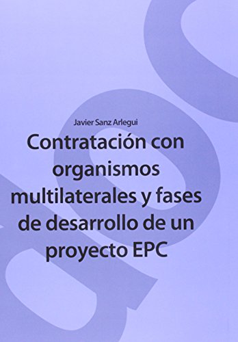 Beispielbild fr Contratacin con organismos multilaterales y fases de desarrollo de un proyecto zum Verkauf von Hilando Libros