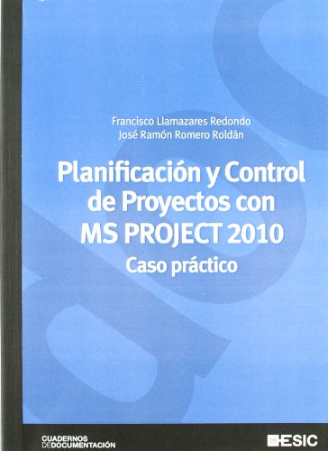 PLANIFICACIÓN Y CONTROL DE PROYECTOS CON MS PROJECT 2010