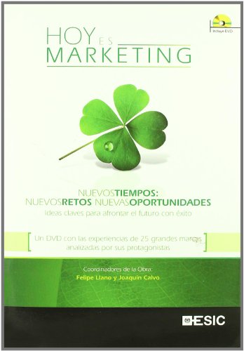 Stock image for Hoy es marketing. Nuevos tiempos: nuevos retos, nuevas oportunidades. for sale by Hilando Libros