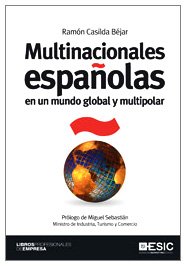 Imagen de archivo de Multinacionales espaolas en un mundo global y multipolar a la venta por Iridium_Books