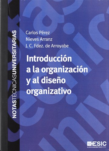 Beispielbild fr Introduccin a la organizacin y al diseo organizativo zum Verkauf von Iridium_Books