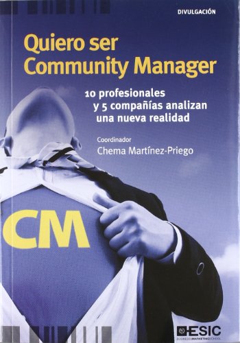 Imagen de archivo de Quiero ser Community Manager a la venta por Iridium_Books