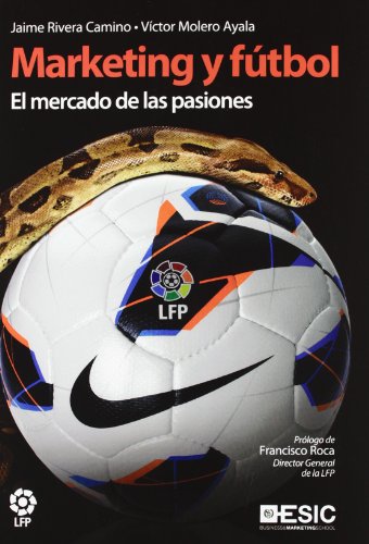 Imagen de archivo de Marketing y fútbol : el mercado de las pasiones a la venta por medimops
