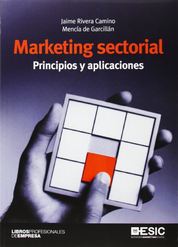 Imagen de archivo de MARKETING SECTORIAL. PRINCIPIOS Y APLICACIONES a la venta por Zilis Select Books