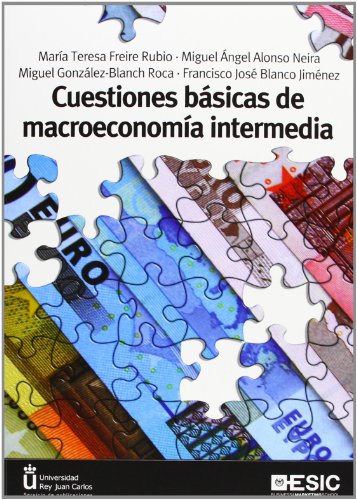 Imagen de archivo de CUESTIONES BSICAS DE MACROECONOMA INTERMEDIA a la venta por Librerias Prometeo y Proteo