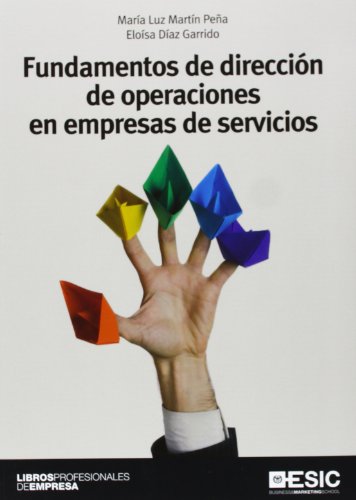 Stock image for FUNDAMENTOS DE DIRECCIN DE OPERACIONES EN EMPRESAS DE SERVICIOS for sale by Librerias Prometeo y Proteo