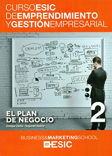 9788473569392: Plan de negocio,El: 2 (Curso ESIC de emprendimiento y gestin empresarial. ABC)