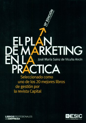 Stock image for El plan de marketing en la prctica (18 edicin 2013, revisada y actualizada) for sale by Libros Angulo