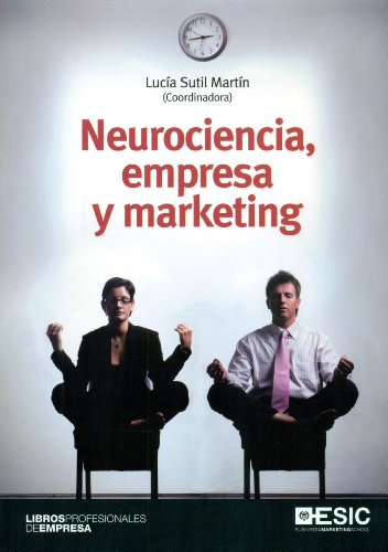 NEUROCIENCIA, EMPRESA Y MARKETING