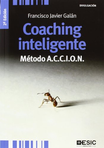 COACHING INTELIGENTE. MÉTODO A.C.C.I.O.N