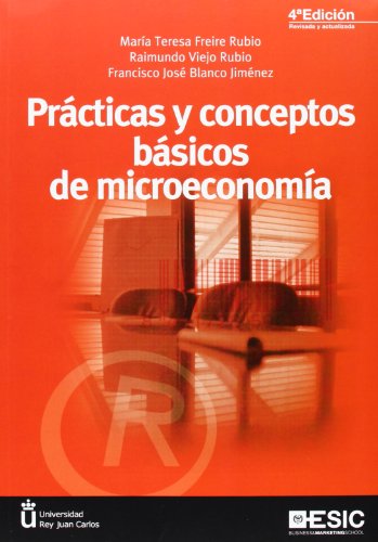 9788473569880: Prcticas y conceptos bsicos de microeconoma (4 ED.) (Libros Profesionales)