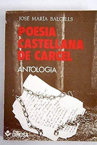 Stock image for Poesia castellana de carcel. Antologia for sale by MIRADOR A BILBAO