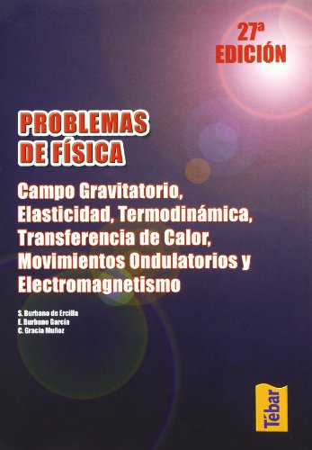 9788473602396: Problemas de Fsica. Campo gravitatorio, elasticidad, termodinmica, transferencia de calor, movimientos ondulatorios y electromagnetismo