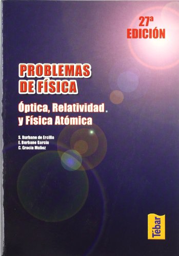 9788473602402: Problemas de Fsica. ptica, relatividad y fsica atmica