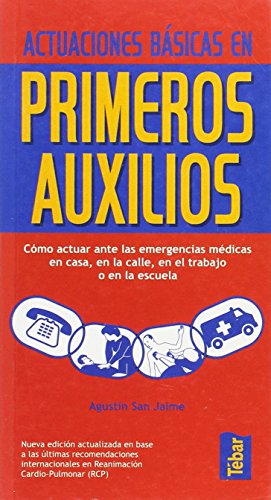 9788473602426: Actuaciones basicas en primeros auxilios