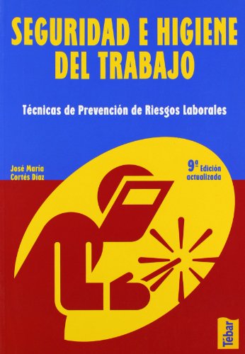 9788473602556: Seguridad e higiene del trabajo (Spanish Edition)