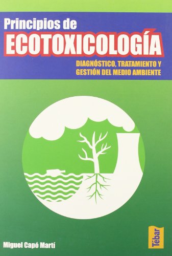 Stock image for PRINCIPIOS DE ECOTOXICOLOGIA. DIAGNOSTICO, TRATAMIENTO Y GESTION DEL MEDIO AMBIENTE for sale by KALAMO LIBROS, S.L.
