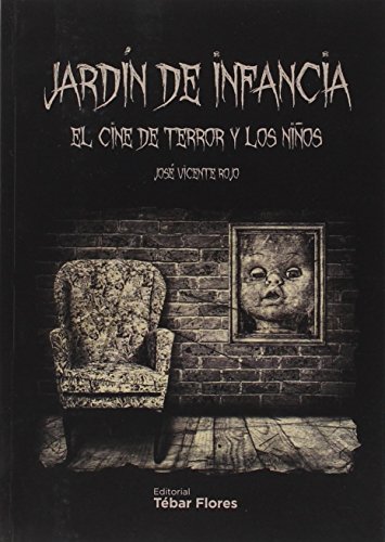 9788473605236: Jardn de infancia: El cine de terror y los nios (SIN COLECCION)