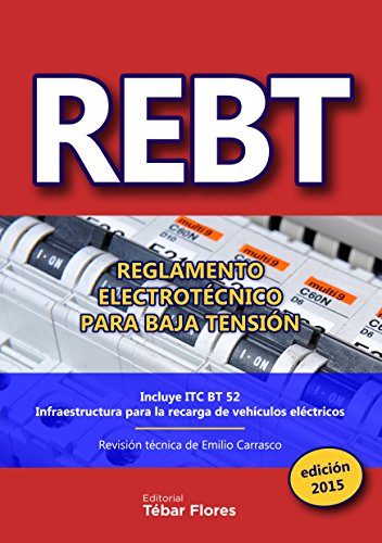 Stock image for REBT. REGLAMENTO ELECTROTECNICO PARA BAJA TENSION. for sale by KALAMO LIBROS, S.L.