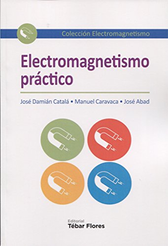 Imagen de archivo de ELECTROMAGNETISMO PRACTICO a la venta por KALAMO LIBROS, S.L.