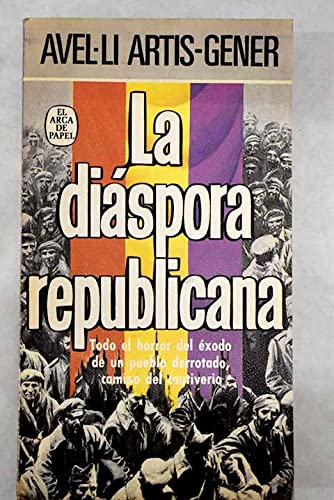 Beispielbild fr La dispora republicana zum Verkauf von Librera Prez Galds