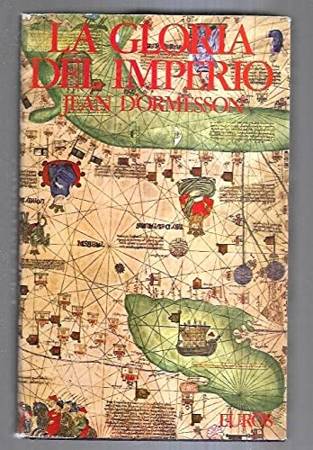 Beispielbild fr La gloria del imperio zum Verkauf von Librera Prez Galds