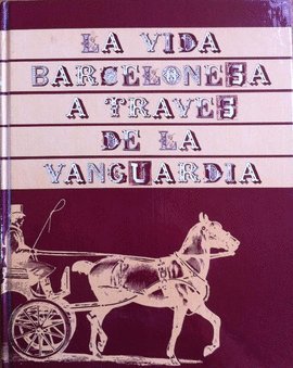 LA VIDA BARCELONESA A TRAVES DE LA VANGUARDIA (1881-1899)