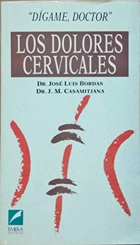 9788473680837: Los Dolores Cervicales (Dgame, Doctor)