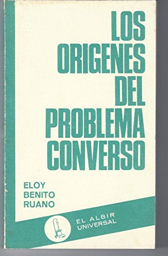 9788473700207: Los orígenes del problema converso (El Albir universal ; 4) (Spanish Edition)