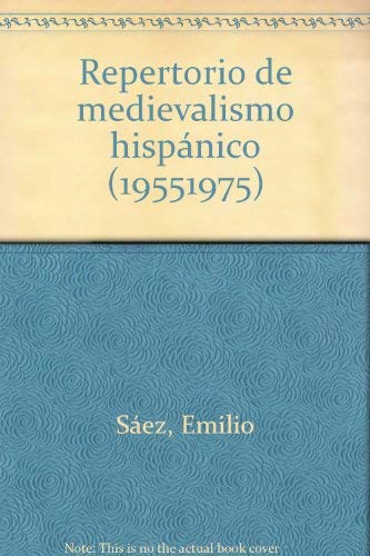 Repertorio De Medievalismo Hispanico (1955-1975)