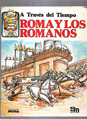 Stock image for ROMA Y LOS ROMANOS (Col. A Travs Del Tiempo) for sale by Libros Angulo