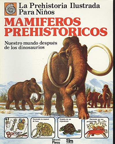 9788473740425: MAMIFEROS PREHISTORICOS