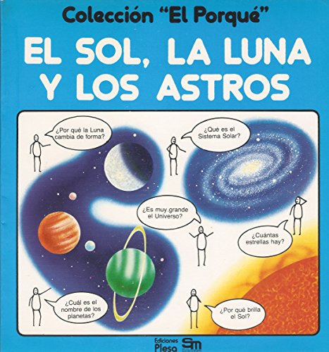 Stock image for Coleccin el Porqu. el Sol, la Luna y los Astros Plesa, 1984. Ofrt for sale by Hamelyn