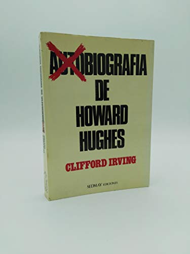 Biografia de Howard Hughes :Novela-Ficcion (9788473800372) by Clifford Irving