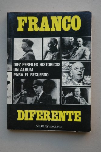 Imagen de archivo de Franco Diferente - Diez Perfiles Historicos - Un Album para el Recuerdo a la venta por Hamelyn