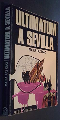 Ultimatum a Sevilla - Díaz, María Paz